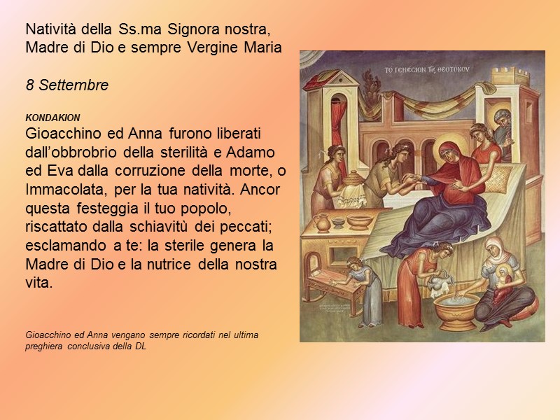 Natività della Ss.ma Signora nostra, Madre di Dio e sempre Vergine Maria  